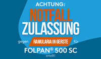 Notfallzulassung für FOLPAN® 500 SC in der Gerste 2022
