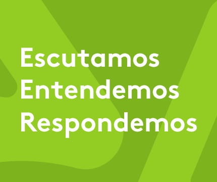 Escutamos>Entendemos>Respondemos