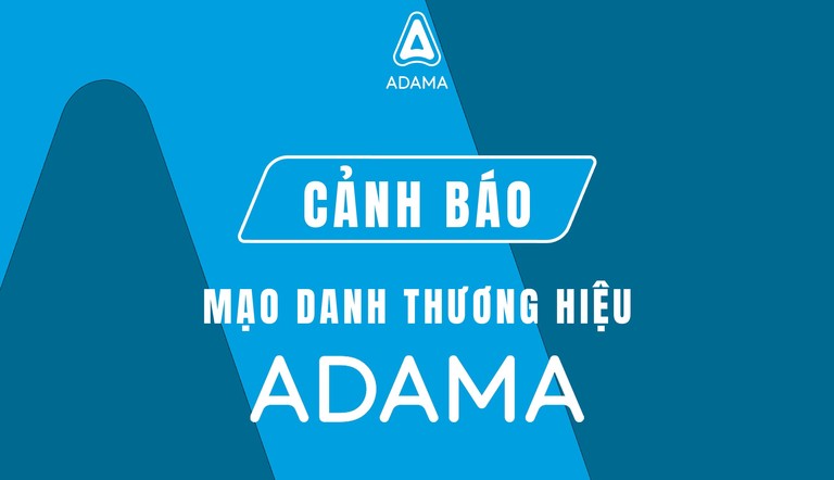 Cảnh báo mạo danh thương hiệu ADAMA