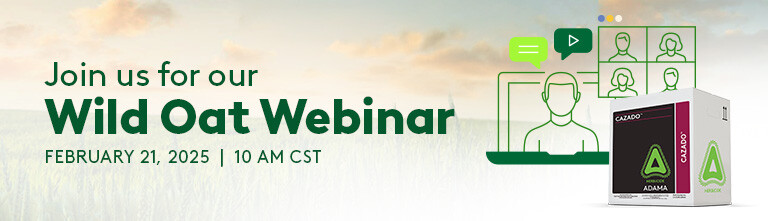 Text that reads: Join us for our wild oat webinar, February 28, 2025 at 10am CST. There is also a graphic for a webinar, and a box of CAZADO.